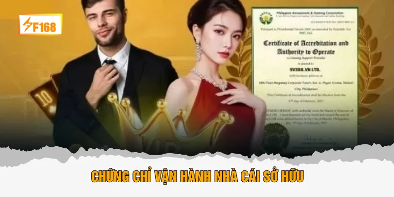 Chứng chỉ vận hành nhà cái sở hữu